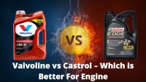 Valvoline vs Castrol