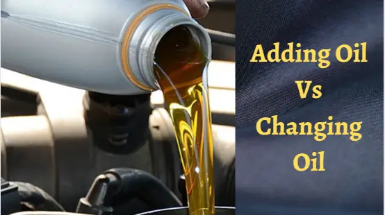 Adding Oil Vs Changing Oil